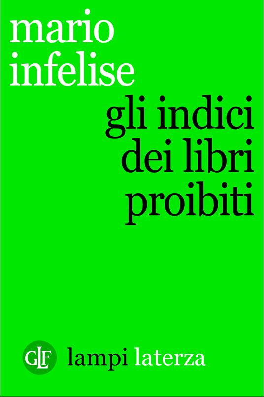Gli indici dei libri proibiti - Mario Infelise - ebook
