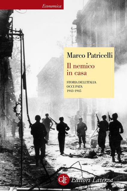 Il nemico in casa. Storia dell'Italia occupata (1943-1945) - Marco Patricelli - ebook