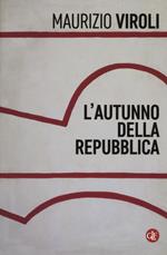 L' autunno della repubblica