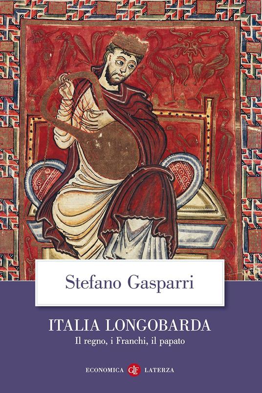 Italia longobarda. Il regno, i Franchi, il papato - Stefano Gasparri - copertina