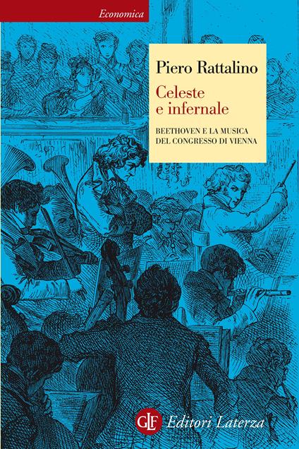 Celeste e infernale. Beethoven e la musica del congresso di Vienna -  Rattalino, Piero - Ebook - EPUB con DRM | + IBS