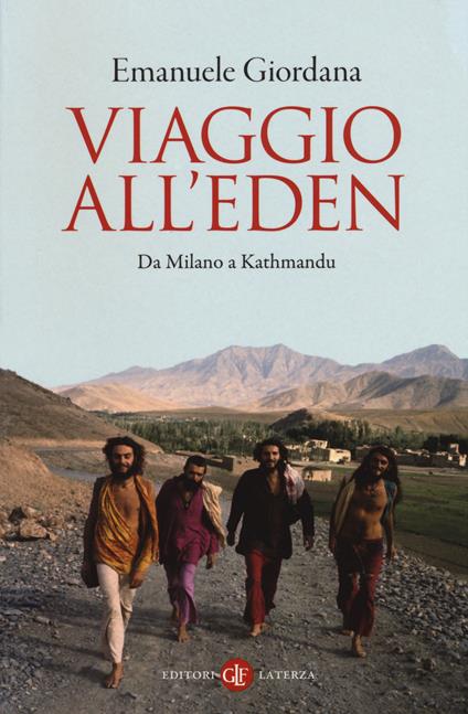 Viaggio all'Eden. Da Milano a Kathmandu - Emanuele Giordana - copertina