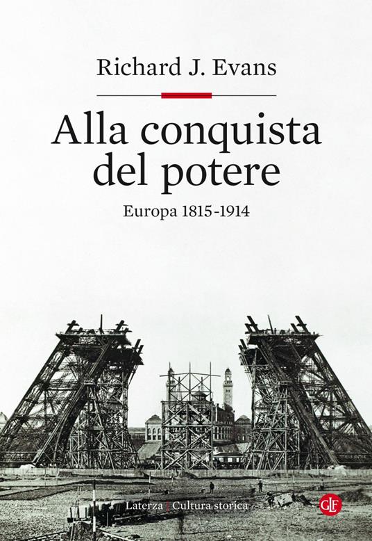 Alla conquista del potere. Europa 1815-1914 - Richard J. Evans - copertina