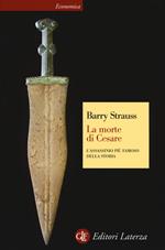 La morte di Cesare. L'assassinio più famoso della storia