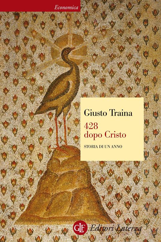 428 dopo Cristo. Storia di un anno - Giusto Traina - ebook