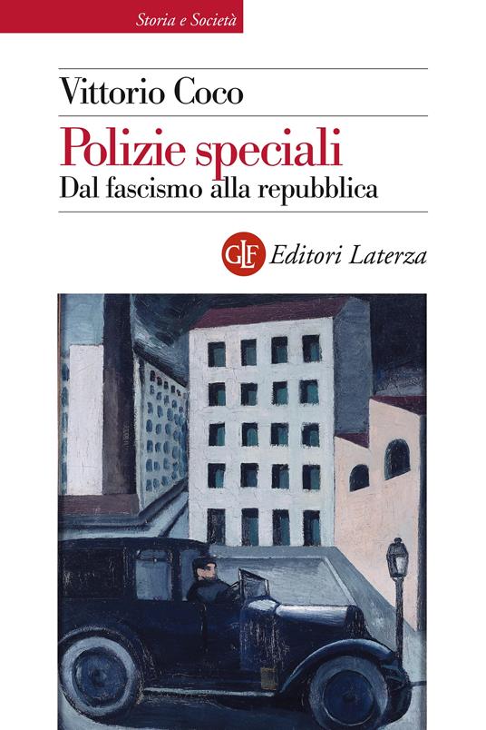 Polizie speciali. Dal fascismo alla repubblica - Vittorio Coco - ebook