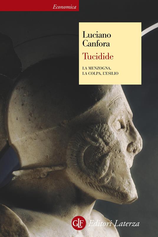 Tucidide. La menzogna, la colpa, l'esilio - Luciano Canfora - ebook