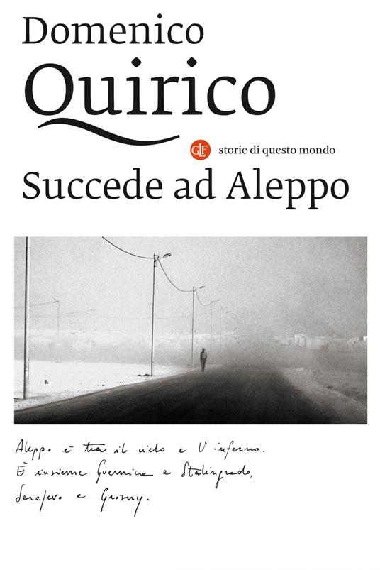 Succede ad Aleppo - Domenico Quirico - ebook