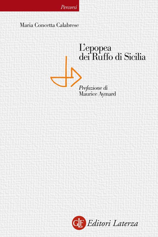 L' epopea dei Ruffo di Sicilia - Maria Concetta Calabrese - ebook