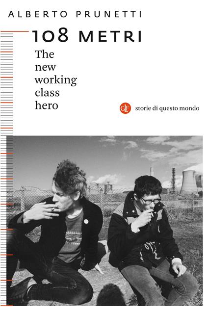 108 metri. The new working class hero - Alberto Prunetti - ebook