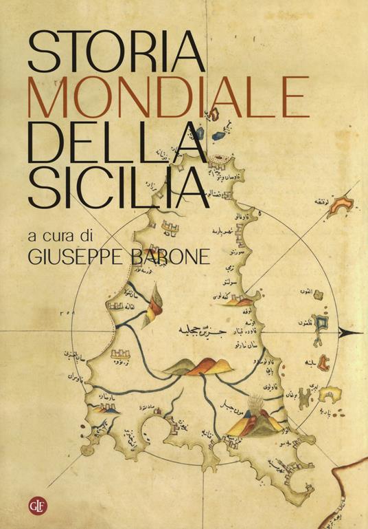 Storia mondiale della Sicilia - Giuseppe Barone - copertina