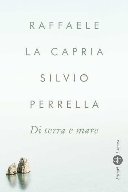 Di terra e mare - Raffaele La Capria,Silvio Perrella - ebook