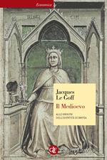 Il Medioevo. Alle origini dell'identità europea