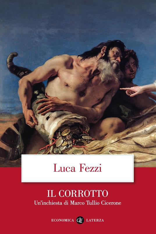 Il corrotto. Un'inchiesta di Marco Tullio Cicerone - Luca Fezzi - ebook