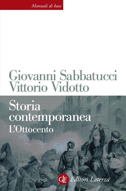 Storia contemporanea. L'Ottocento - Giovanni Sabbatucci,Vittorio Vidotto - ebook