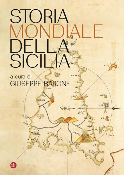 Storia mondiale della Sicilia - Giuseppe Barone - ebook