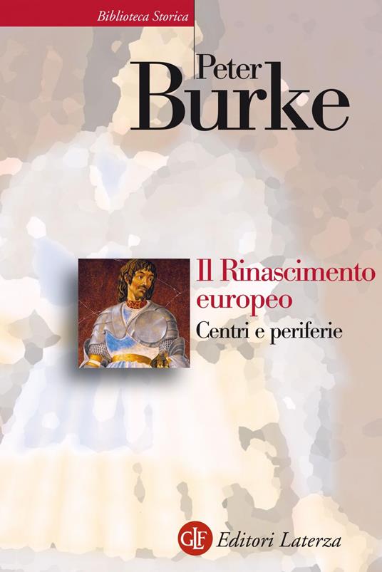 Il Rinascimento europeo. Centri e periferie - Peter Burke,Vittorio Giacopini - ebook