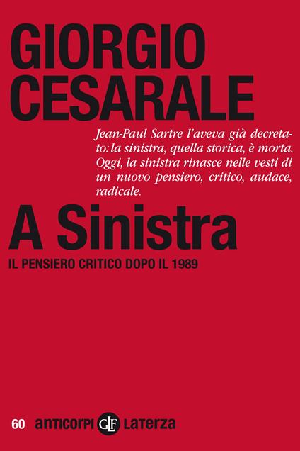 A sinistra. Il pensiero critico dopo il 1989 - Giorgio Cesarale - ebook