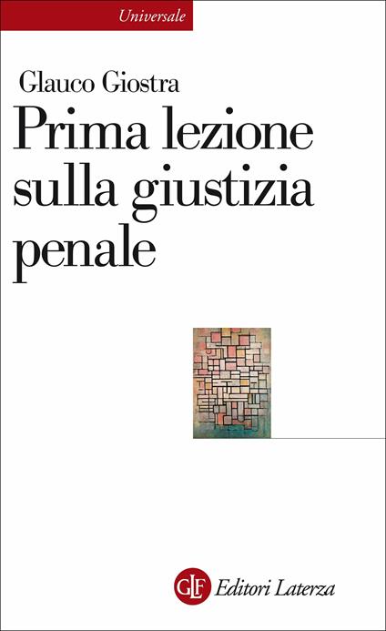 Prima lezione sulla giustizia penale - Glauco Giostra - copertina