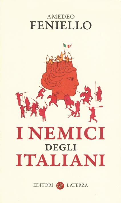 I nemici degli italiani - Amedeo Feniello,Alessandro Vanoli - copertina