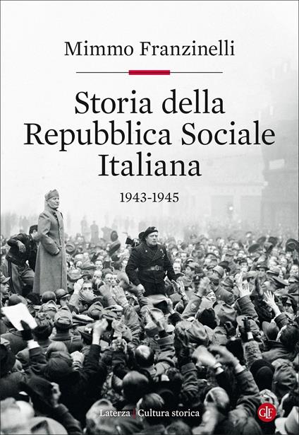 Storia della Repubblica Sociale Italiana 1943-1945 - Mimmo Franzinelli - copertina