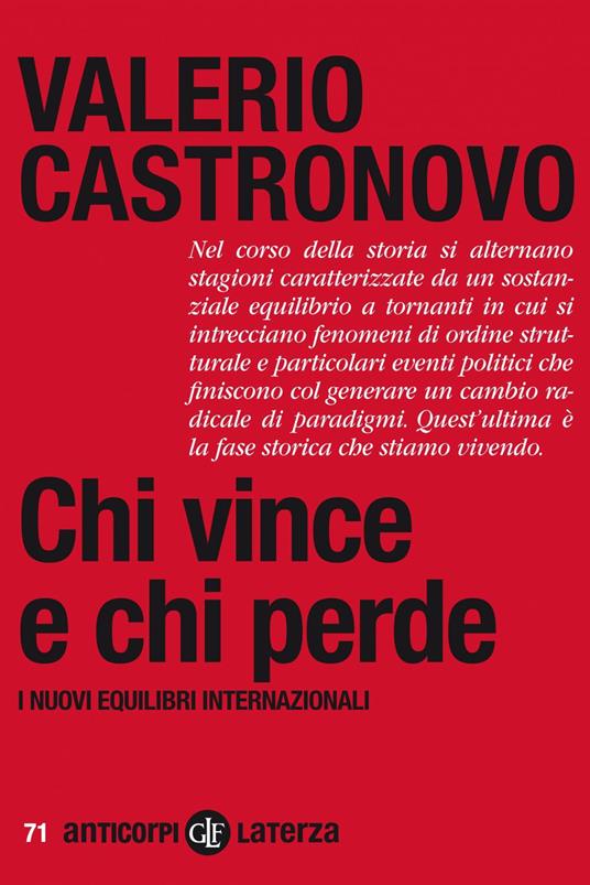 Chi vince e chi perde. I nuovi equilibri internazionali - Valerio Castronovo - ebook