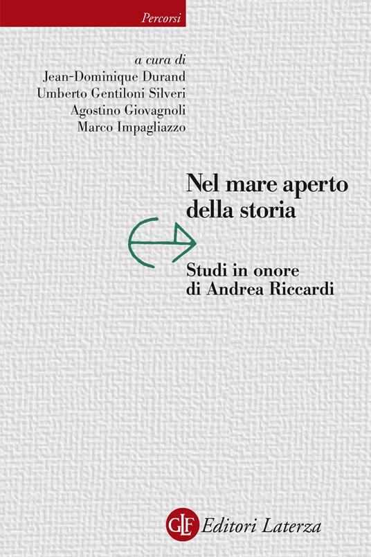 Nel mare aperto della storia. Studi in onore di Andrea Riccardi - copertina