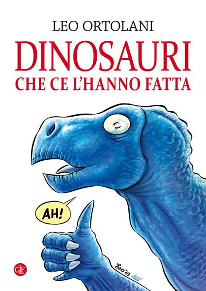 Dinosauri che ce l'hanno fatta - Leo Ortolani - ebook