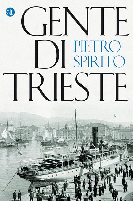Gente di Trieste - Pietro Spirito - copertina