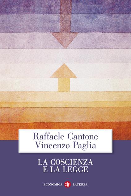 La coscienza e la legge - Raffaele Cantone,Vincenzo Paglia,Emanuele Coen - ebook