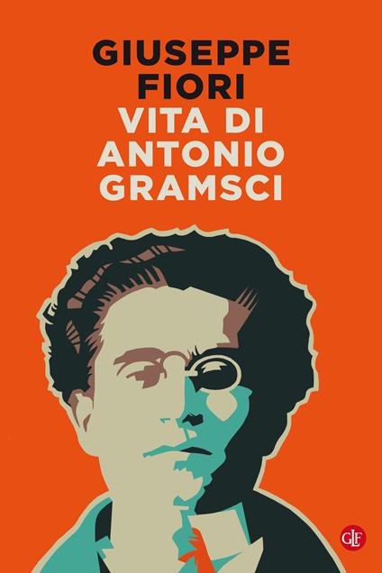 Vita di Antonio Gramsci - Giuseppe Fiori - copertina