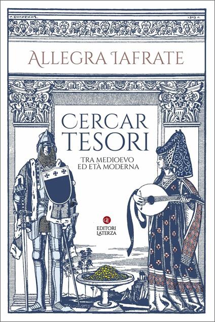 Cercar tesori. Tra Medioevo ed Età Moderna - Allegra Iafrate - copertina