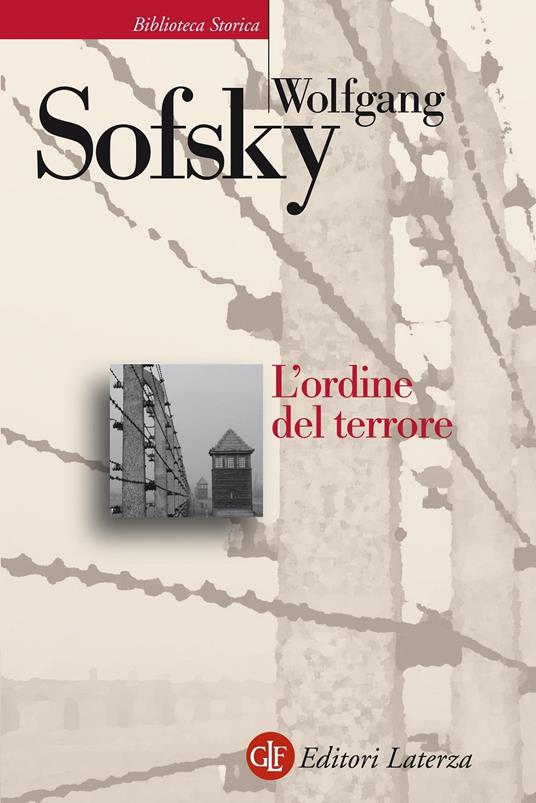 L' ordine del terrore. Il campo di concentramento - Wolfgang Sofsky - copertina