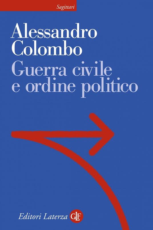 Guerra civile e ordine politico - Alessandro Colombo - ebook