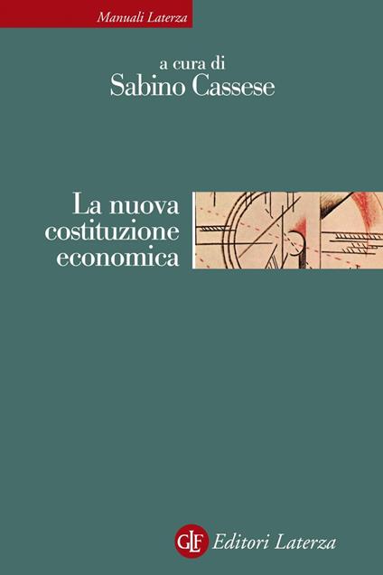 La nuova costituzione economica - Sabino Cassese - ebook