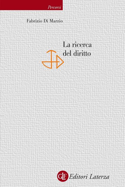 La ricerca del diritto - Fabrizio Di Marzio - copertina