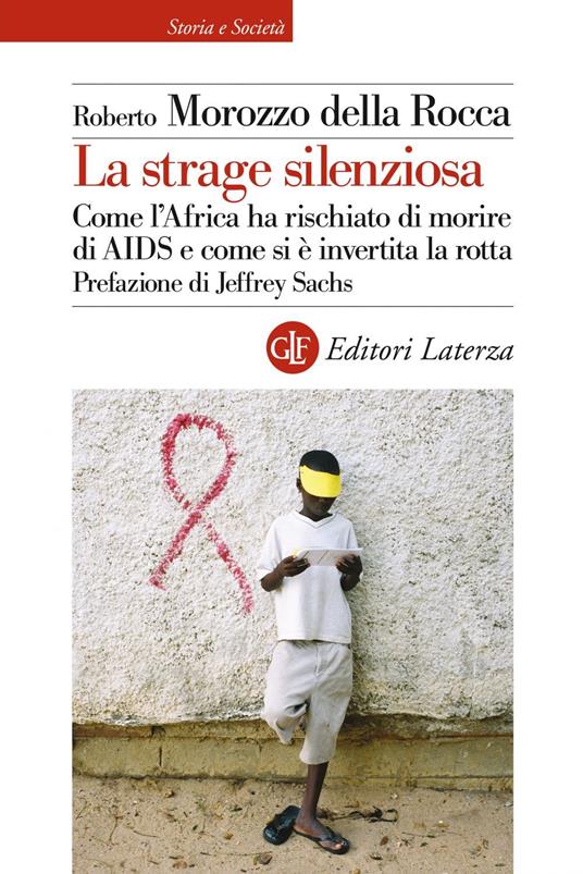 La strage silenziosa. Come l'Africa ha rischiato di morire di AIDS e come si è invertita la rotta - Roberto Morozzo Della Rocca - ebook