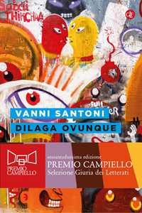 Libro Dilaga ovunque Vanni Santoni