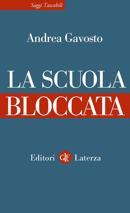 La scuola bloccata - Andrea Gavosto - copertina