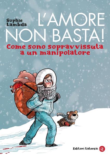 L' amore non basta! Come sono sopravvissuta a un manipolatore - Sophie Lambda - ebook