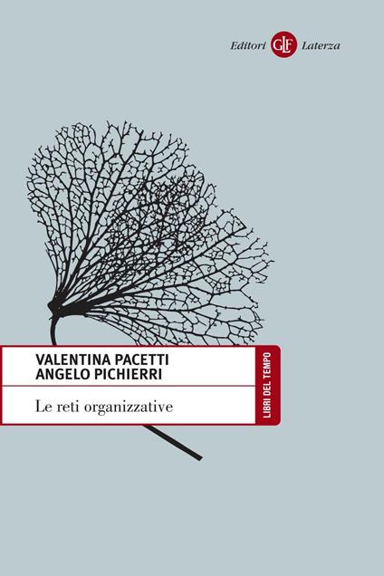 Le reti organizzative - Valentina Pacetti,Angelo Pichierri - ebook