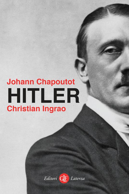 Hitler - Johann Chapoutot,Christian Ingrao,Luca Falaschi - ebook