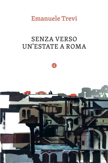 Senza verso. Un'estate a Roma - Emanuele Trevi - ebook