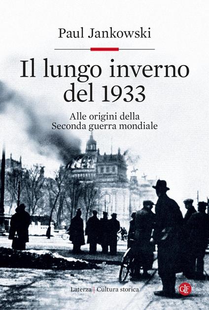 Il lungo inverno del 1933. Alle origini della seconda guerra mondiale - Paul Jankowski,David Scaffei - ebook