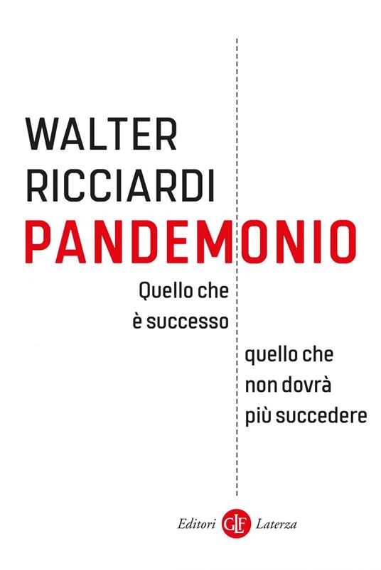 Pandemonio. Quello che è successo, quello che non dovrà più succedere - Walter Ricciardi - ebook