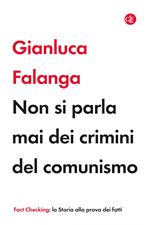 Non si parla mai dei crimini del comunismo