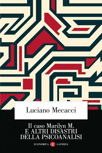 Il caso Marilyn M. E altri disastri della psicoanalisi - Luciano Mecacci - ebook