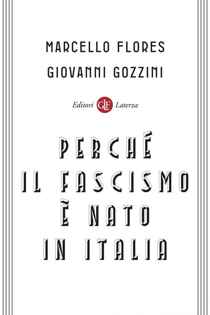 Perché il fascismo è nato in Italia - Marcello Flores,Giovanni Gozzini - ebook