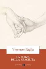 La forza della fragilità