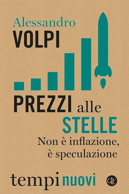 Prezzi alle stelle. Non è inflazione, è speculazione - Alessandro Volpi - copertina